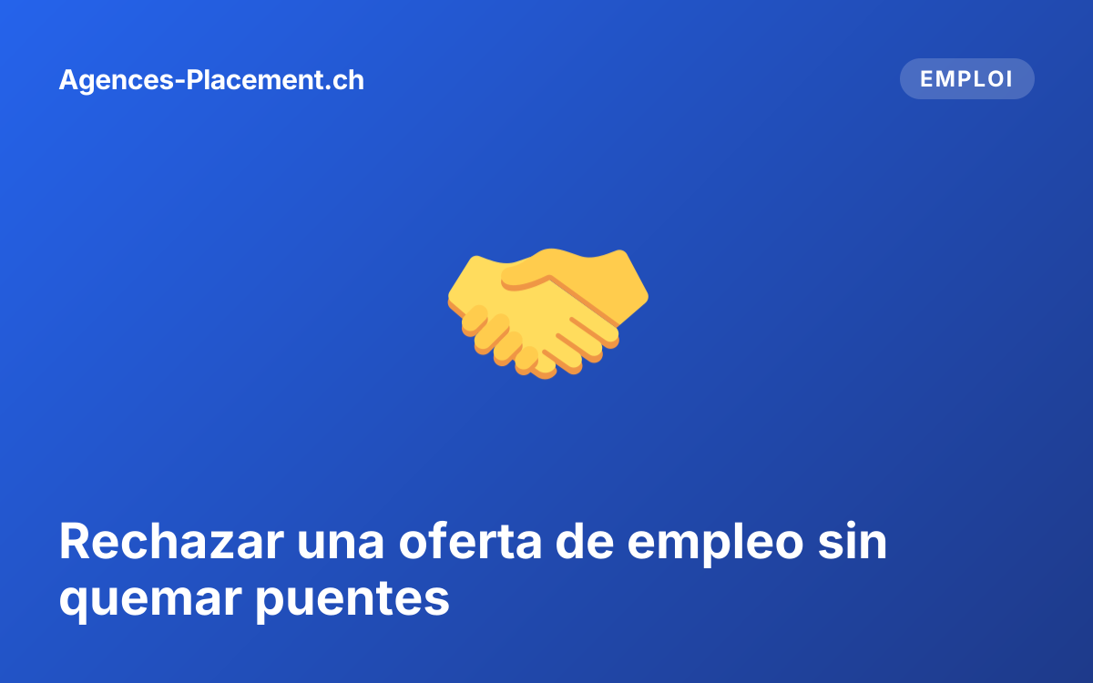 Rechazar una oferta de empleo sin quemar puentes