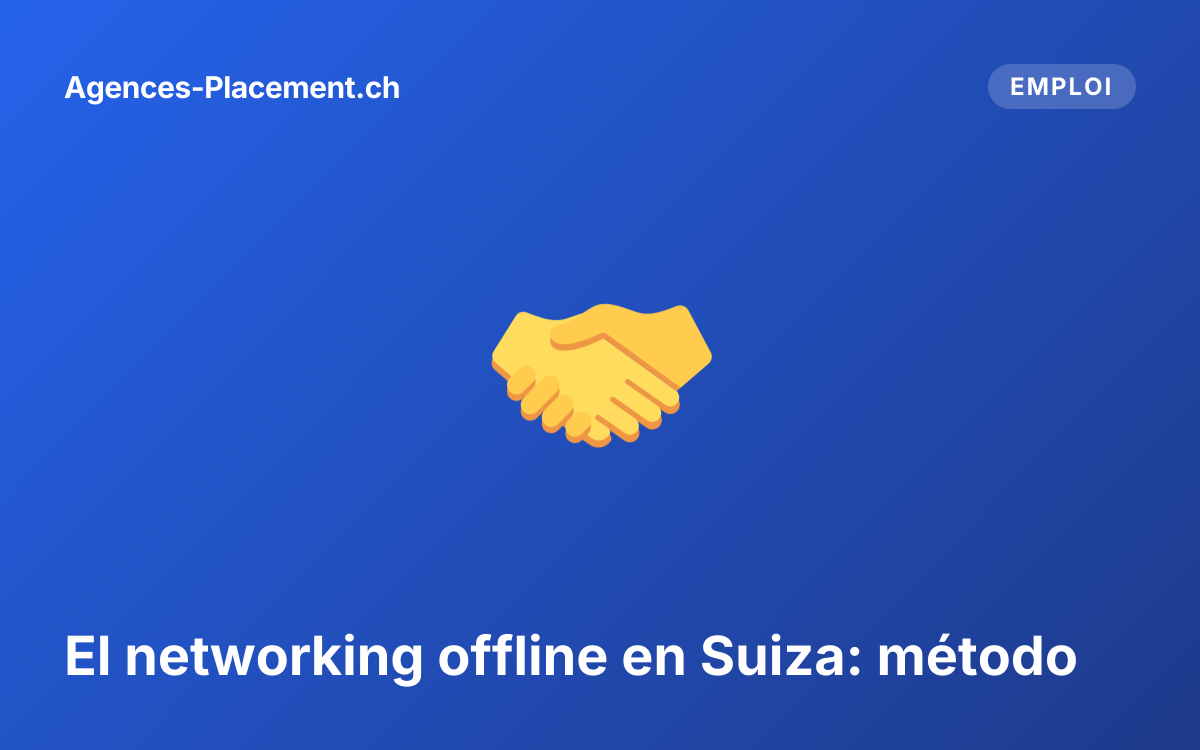 El networking offline en Suiza: método
