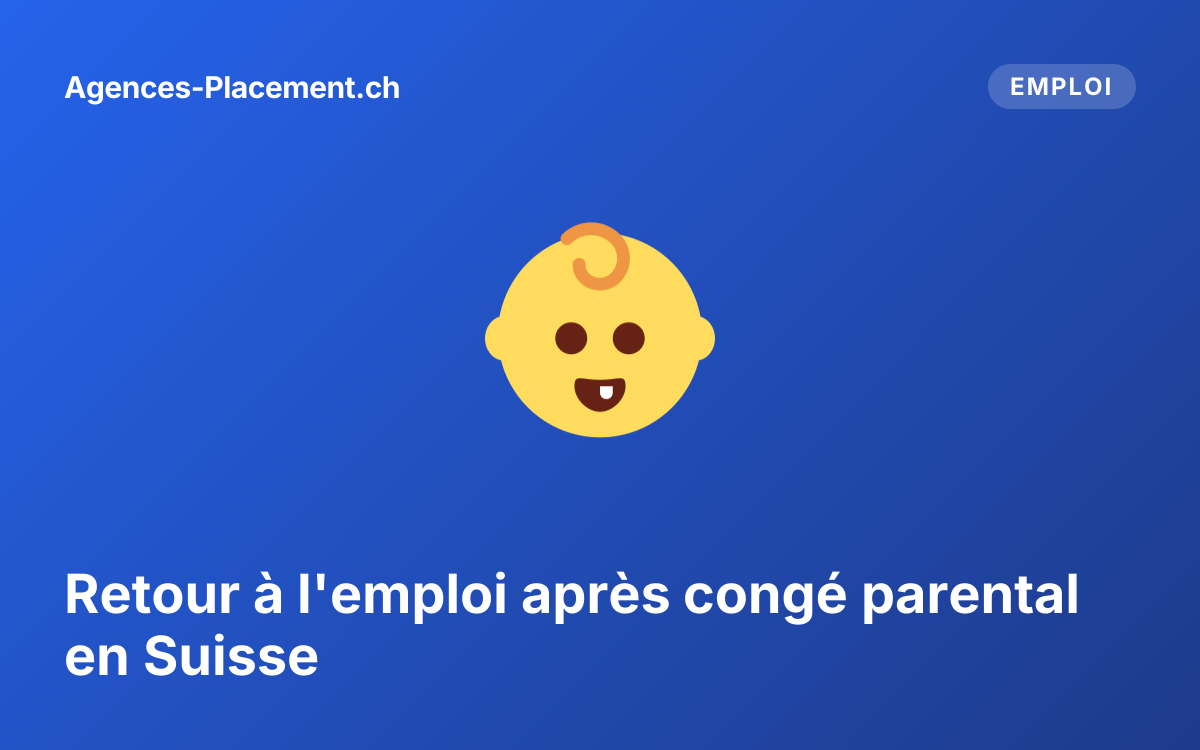 Retour à l'emploi après congé parental en Suisse