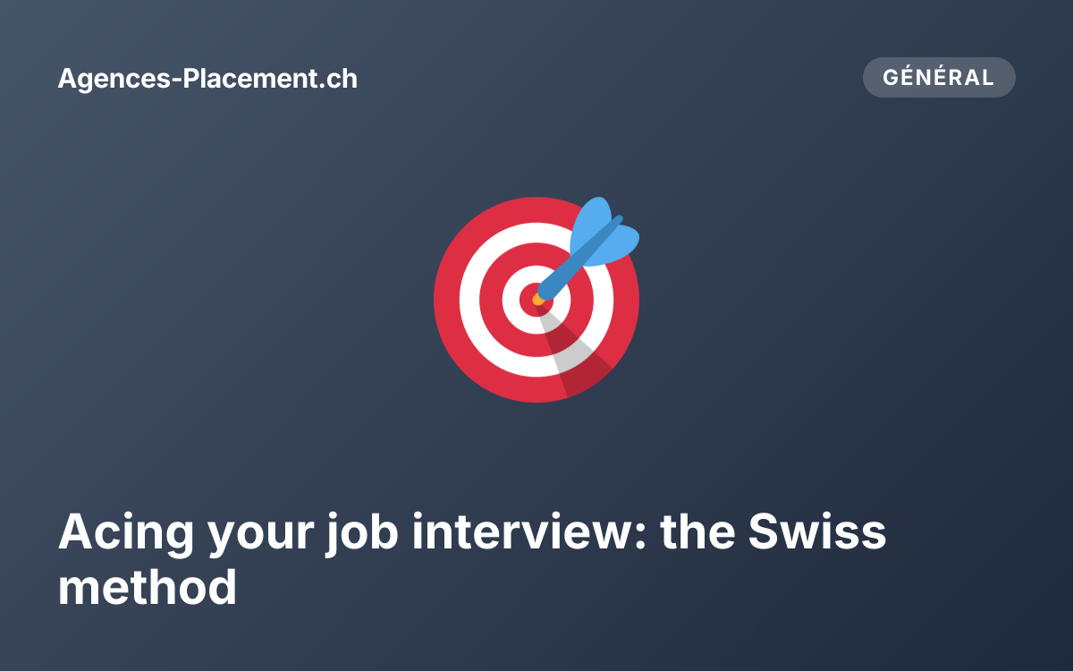 Acing your job interview: the Swiss method