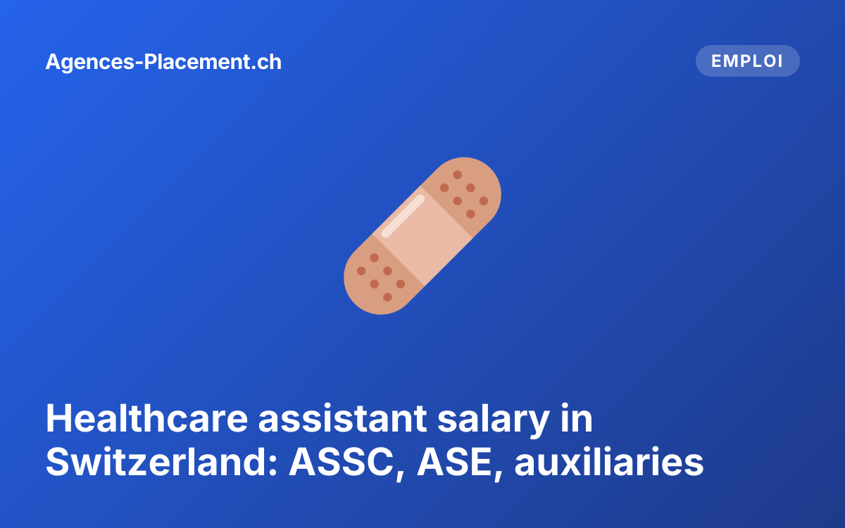 Healthcare assistant salary in Switzerland: ASSC, ASE, auxiliaries