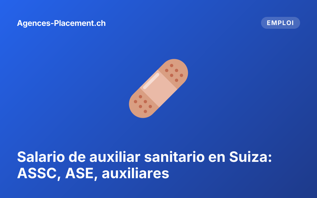 Salario de auxiliar sanitario en Suiza: ASSC, ASE, auxiliares