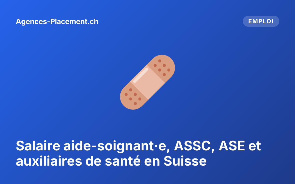 Salaire aide-soignant·e, ASSC, ASE et auxiliaires de santé en Suisse