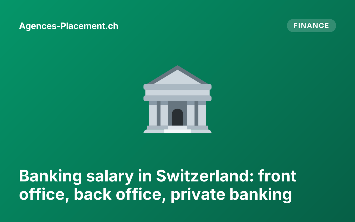 Banking salary in Switzerland: front office, back office, private banking