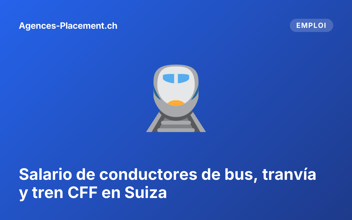 Salario de conductores de bus, tranvía y tren CFF en Suiza