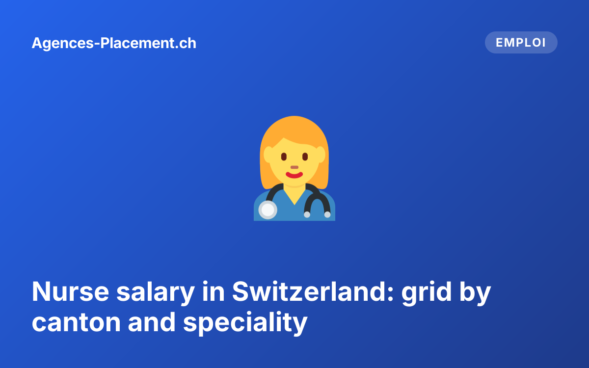 Nurse salary in Switzerland: grid by canton and speciality