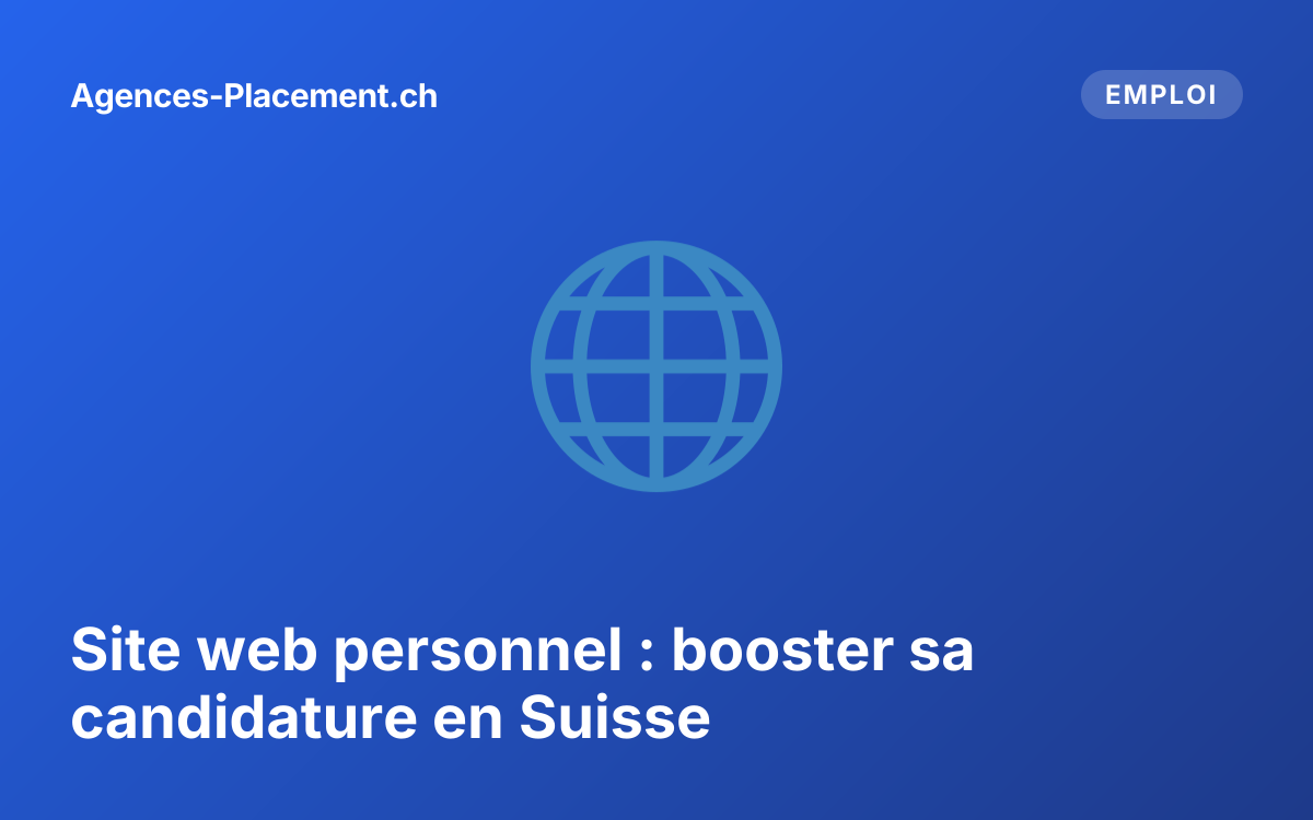 Site web personnel : booster sa candidature en Suisse