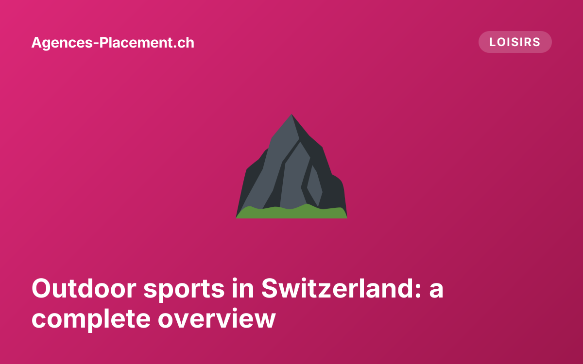 Outdoor sports in Switzerland: a complete overview