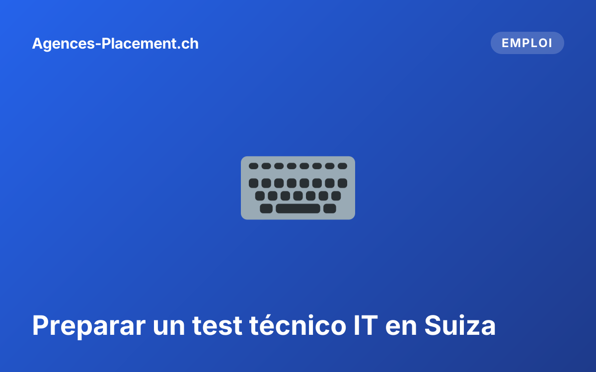 Preparar un test técnico IT en Suiza