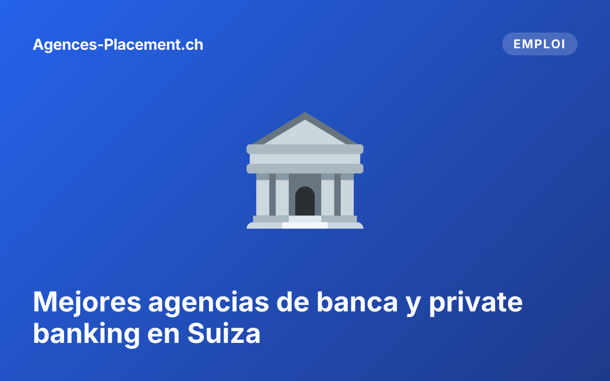 Mejores agencias de banca y private banking en Suiza
