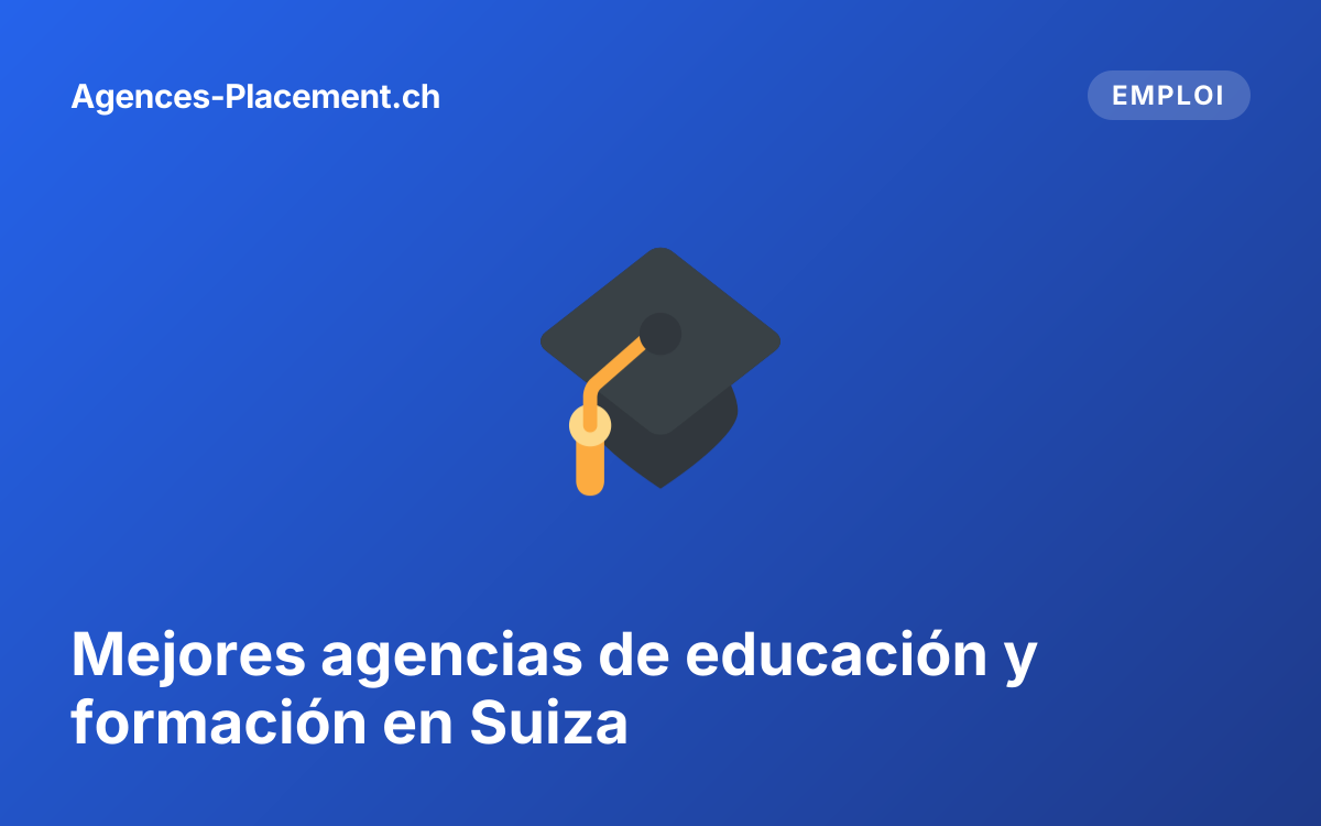 Mejores agencias de educación y formación en Suiza
