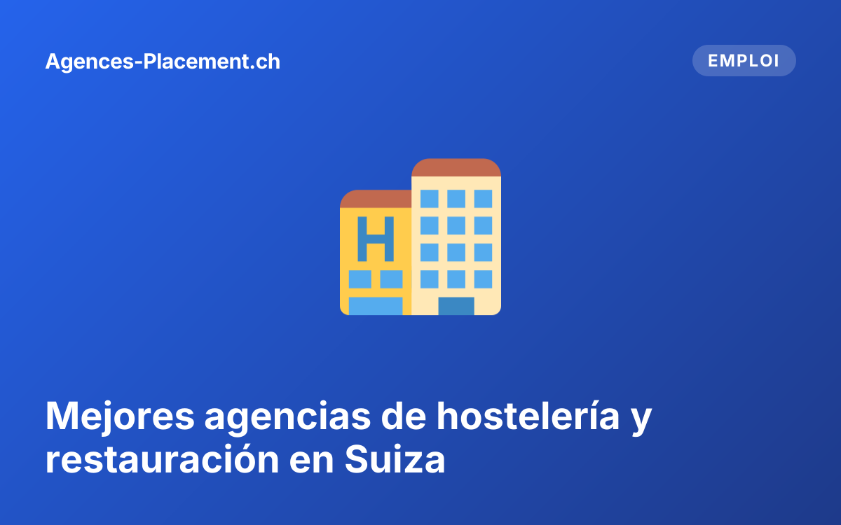 Mejores agencias de hostelería y restauración en Suiza