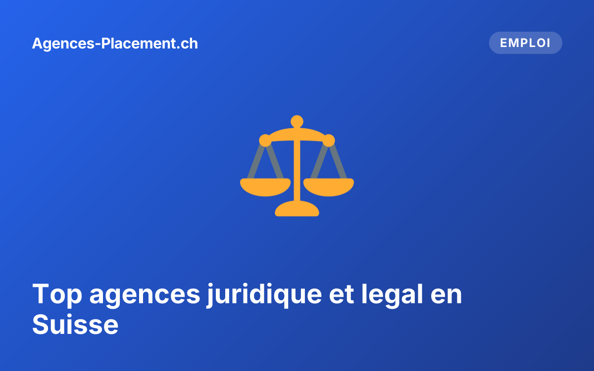 Top agences juridique et legal en Suisse