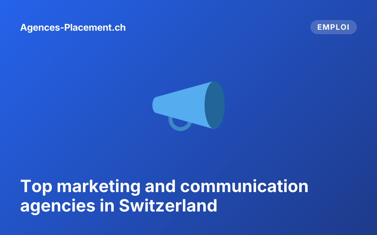 Top marketing and communication agencies in Switzerland