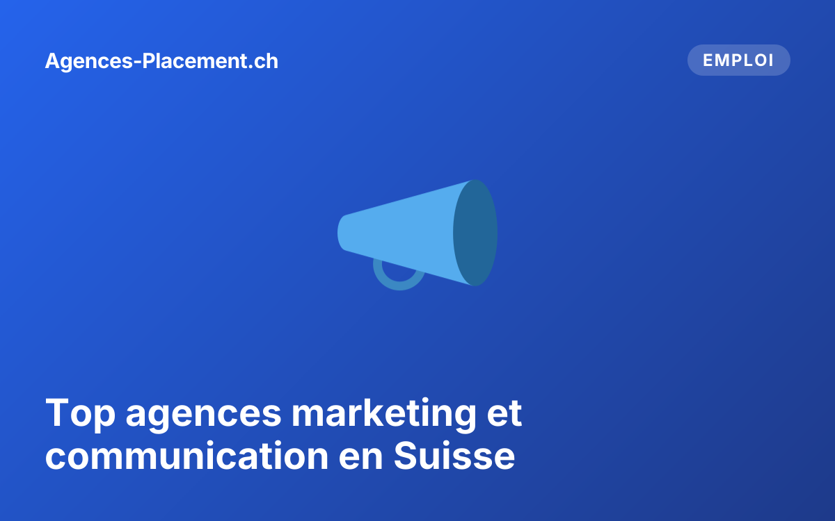 Top agences marketing et communication en Suisse