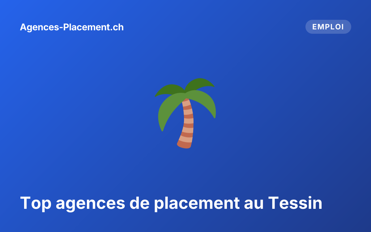 Top agences de placement au Tessin
