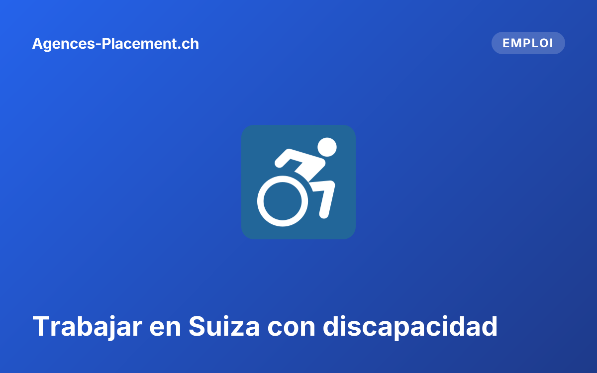 Trabajar en Suiza con discapacidad