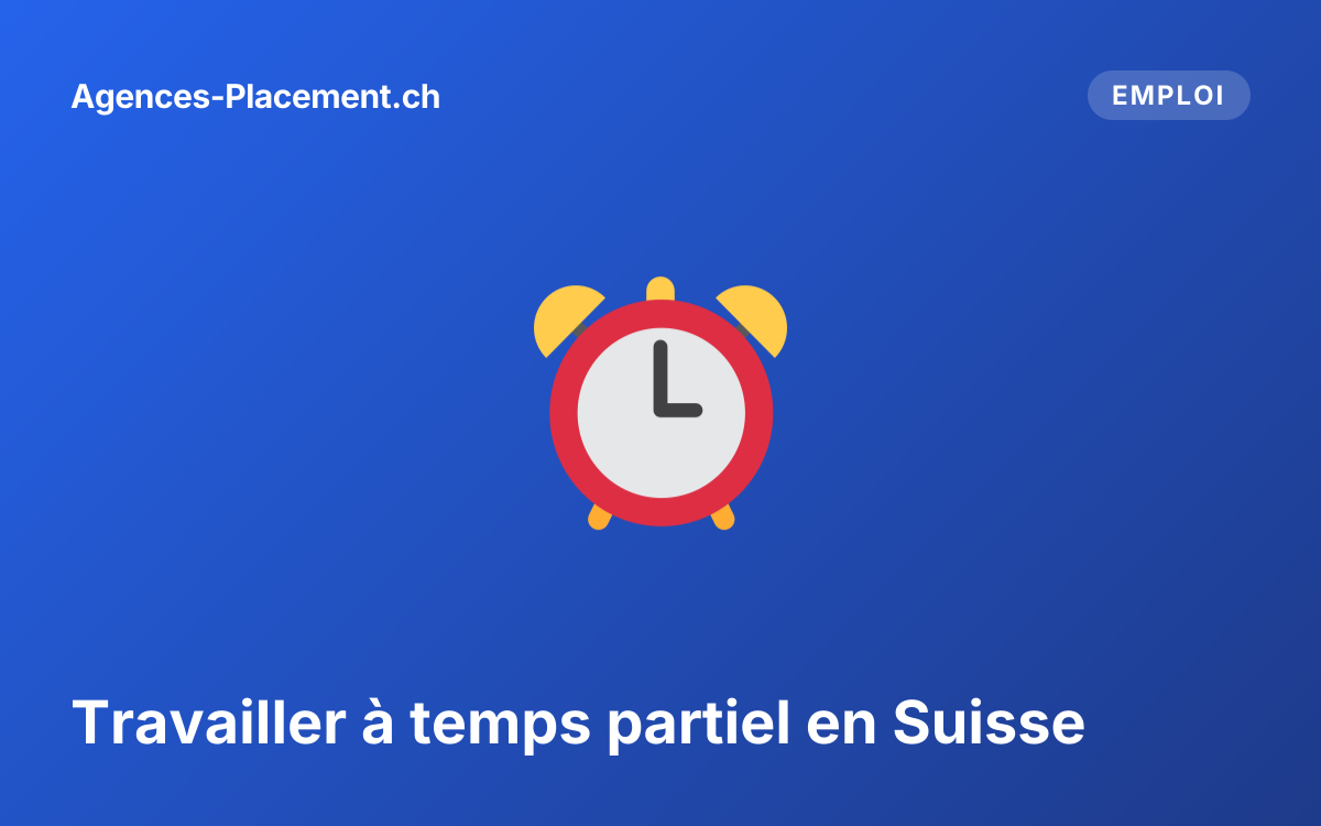 Travailler à temps partiel en Suisse
