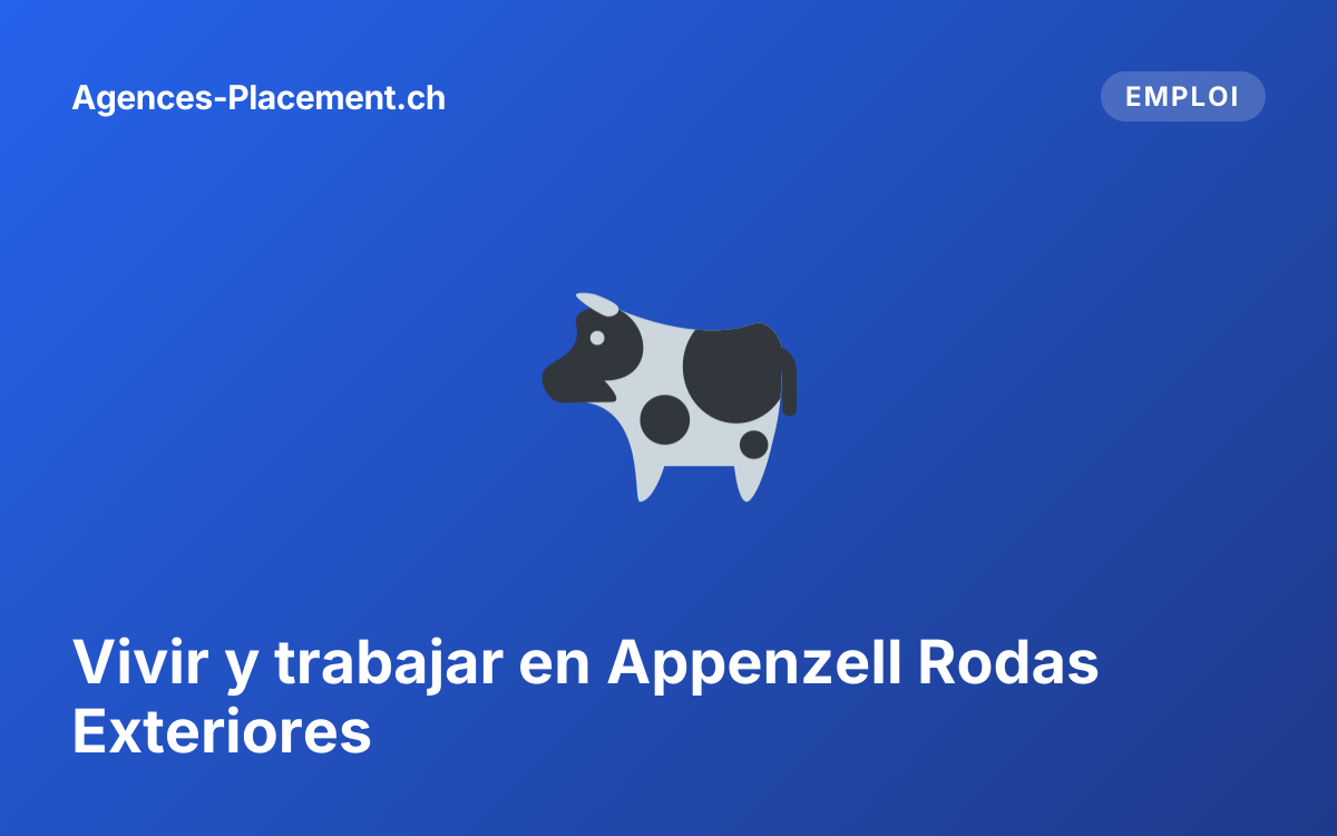 Vivir y trabajar en Appenzell Rodas Exteriores