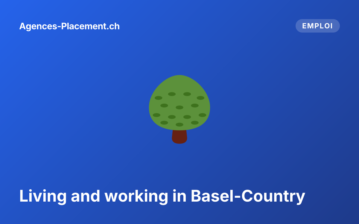 Living and working in Basel-Country
