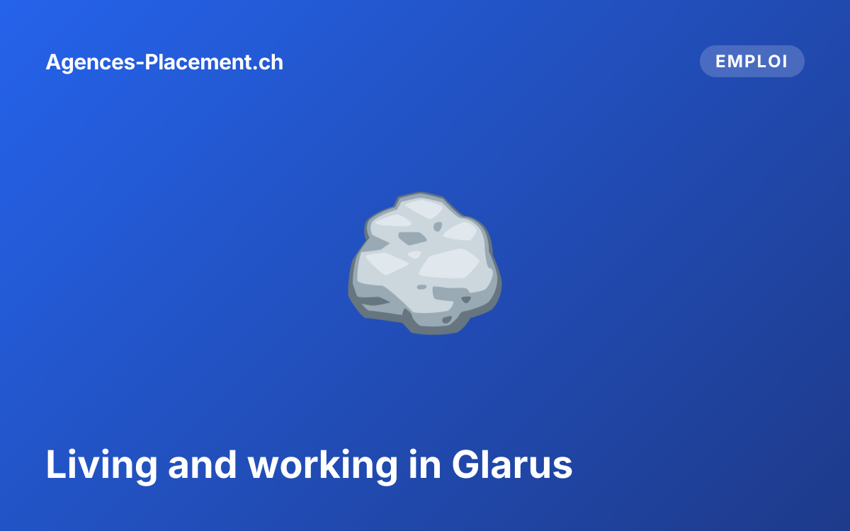 Living and working in Glarus