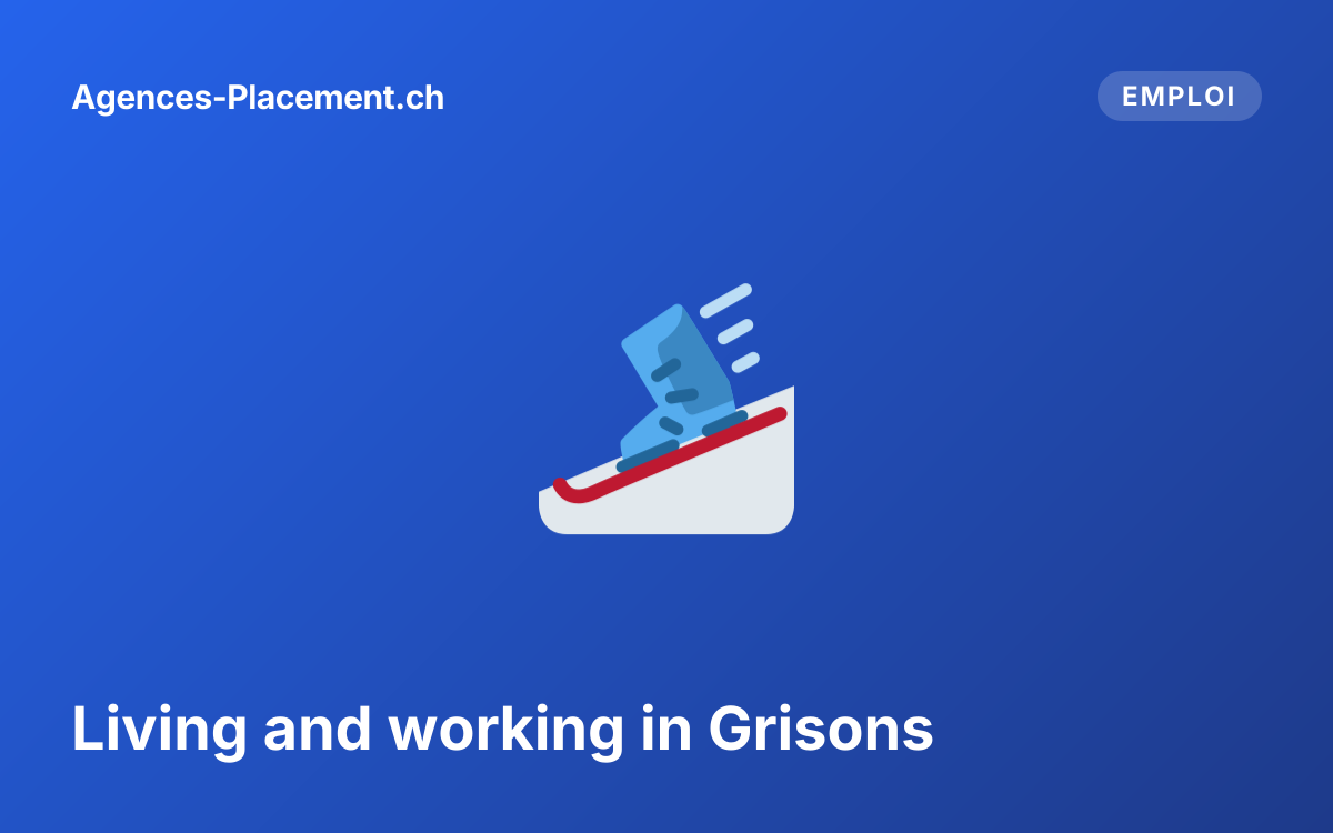 Living and working in Grisons