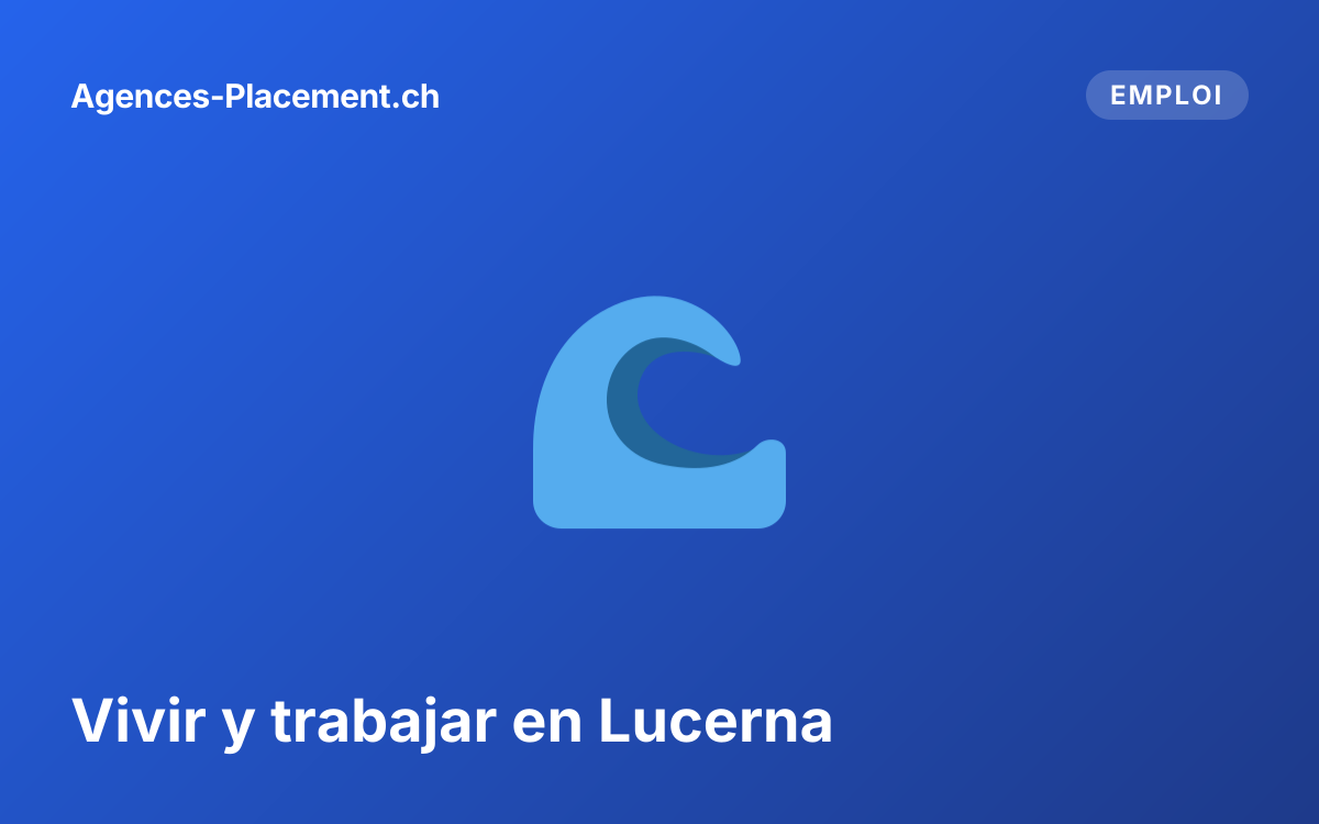 Vivir y trabajar en Lucerna
