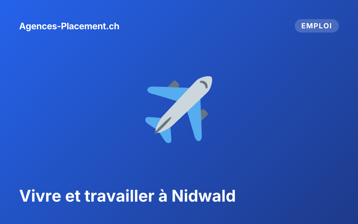 Vivre et travailler à Nidwald
