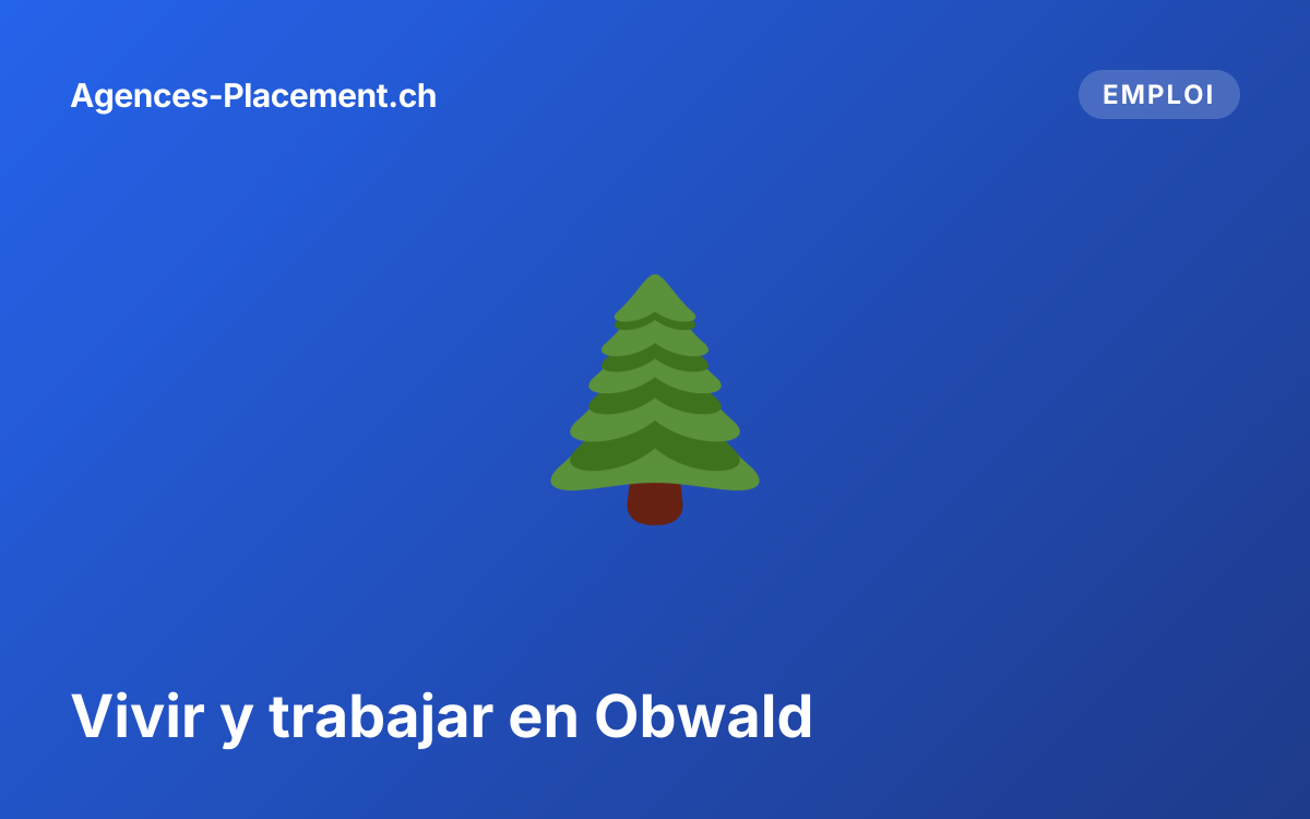 Vivir y trabajar en Obwald