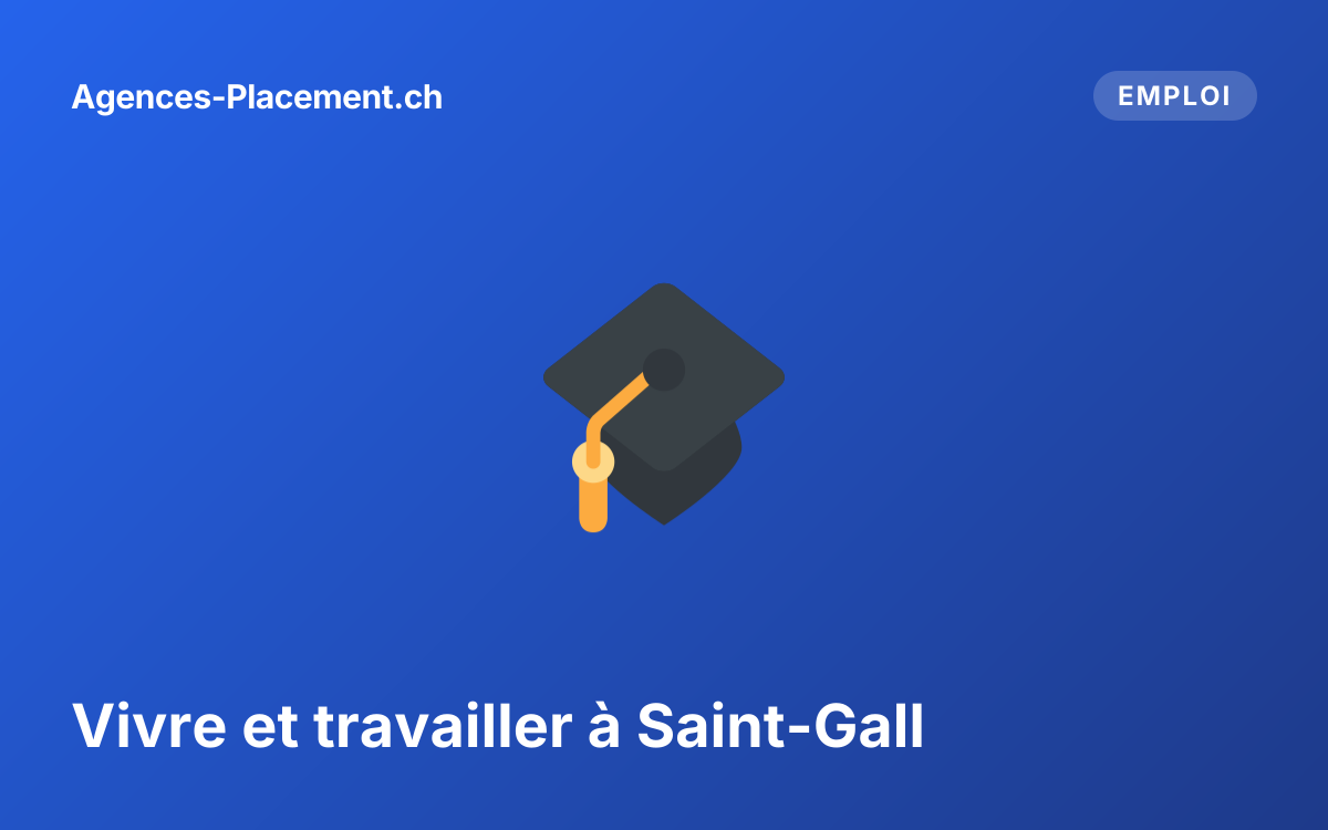 Vivre et travailler à Saint-Gall