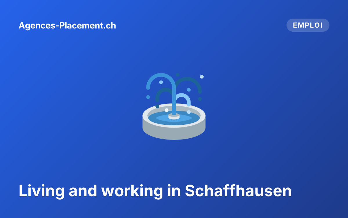 Living and working in Schaffhausen