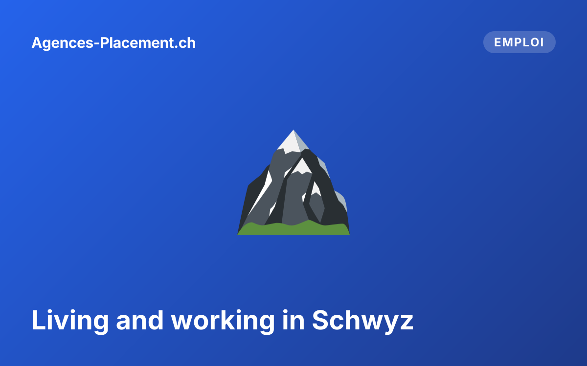 Living and working in Schwyz