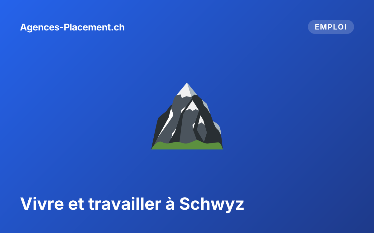Vivre et travailler à Schwyz