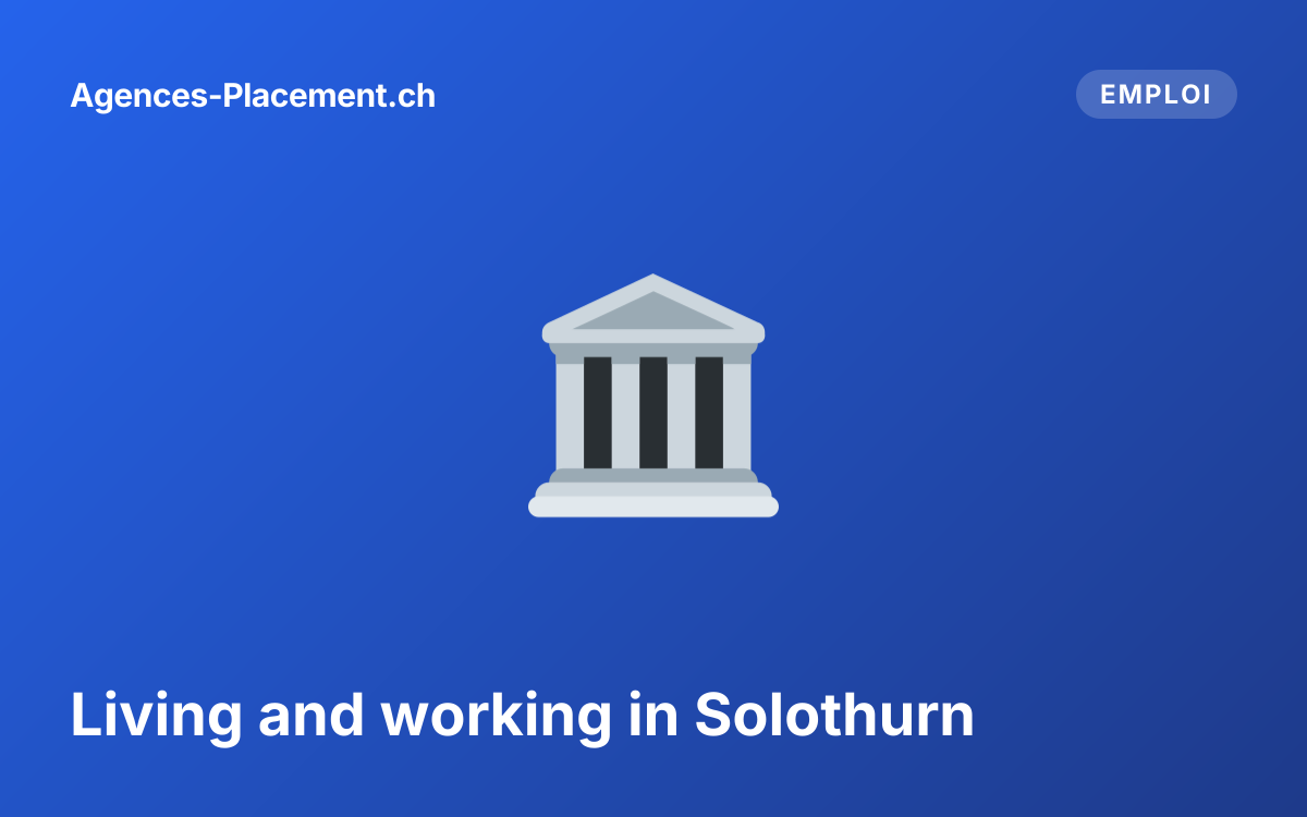 Living and working in Solothurn