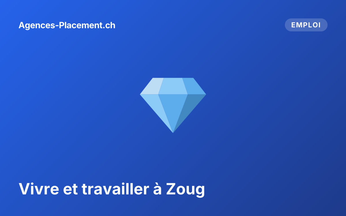 Vivre et travailler à Zoug